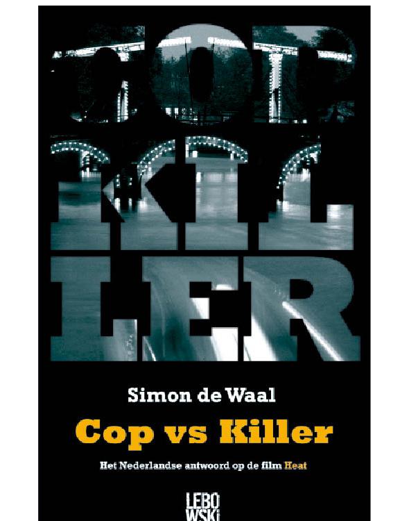 Cop vs Killer