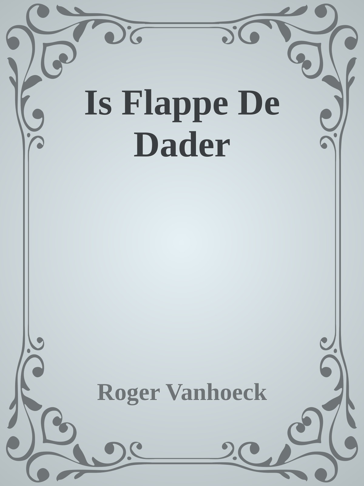 Is Flappe De Dader
