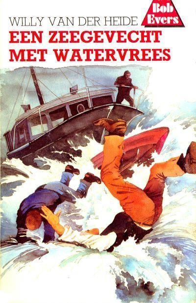 Bob Evers 33 - Een Zeegevecht Met Watervrees