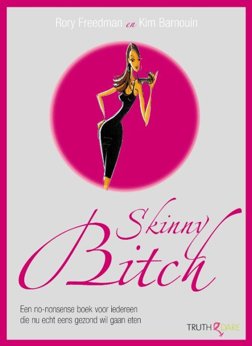 Skinny bitch