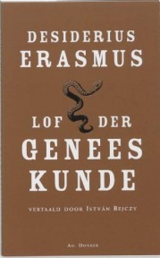 Encomium Artis Medicae / De Lof Der Geneeskunde