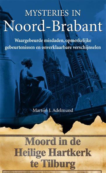 Adelmund, Martijn J. - Mysteries in Noord-Brabant
