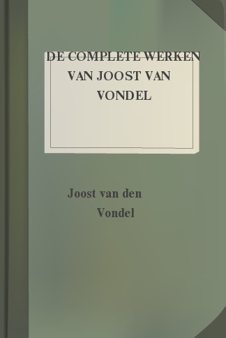 De complete werken van Joost van Vondel